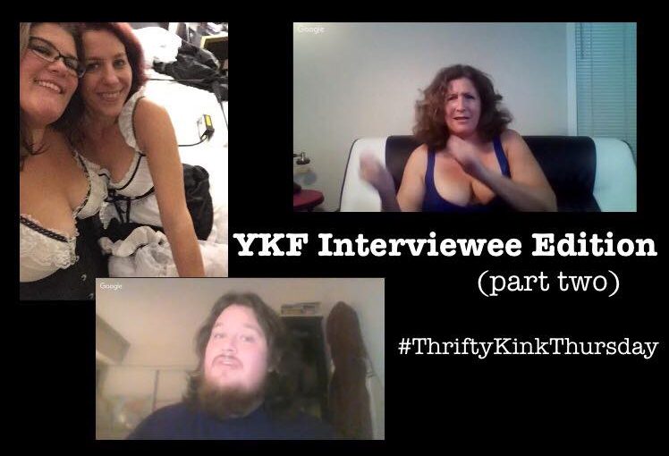 BDSM On A Budget: YKF Interviewee Edition (part two) #ThriftyKinkThursday