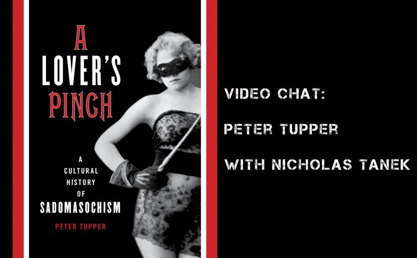 VIDEO CHAT: Peter Tupper (author) w/ Nicholas Tanek