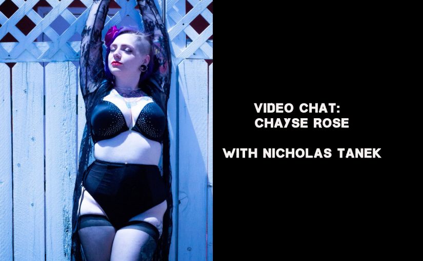 VIDEO CHAT: Chayse Rose w/ Nicholas Tanek