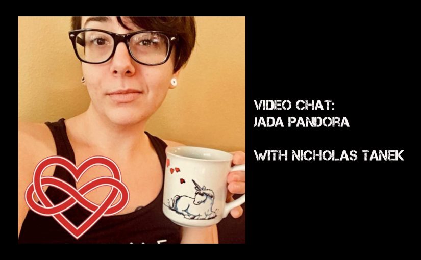 VIDEO CHAT: Jada Pandora w/ Nicholas Tanek