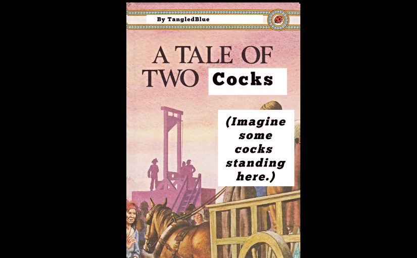 A Tale of Two Cocks by Tangled Blue