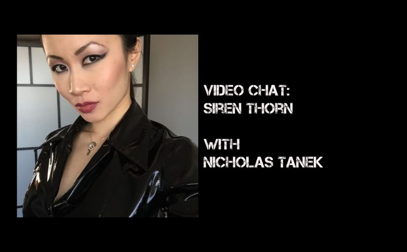 VIDEO CHAT: Siren Thorn with Nicholas Tanek