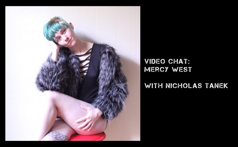 VIDEO CHAT: Mercy West with Nicholas Tanek