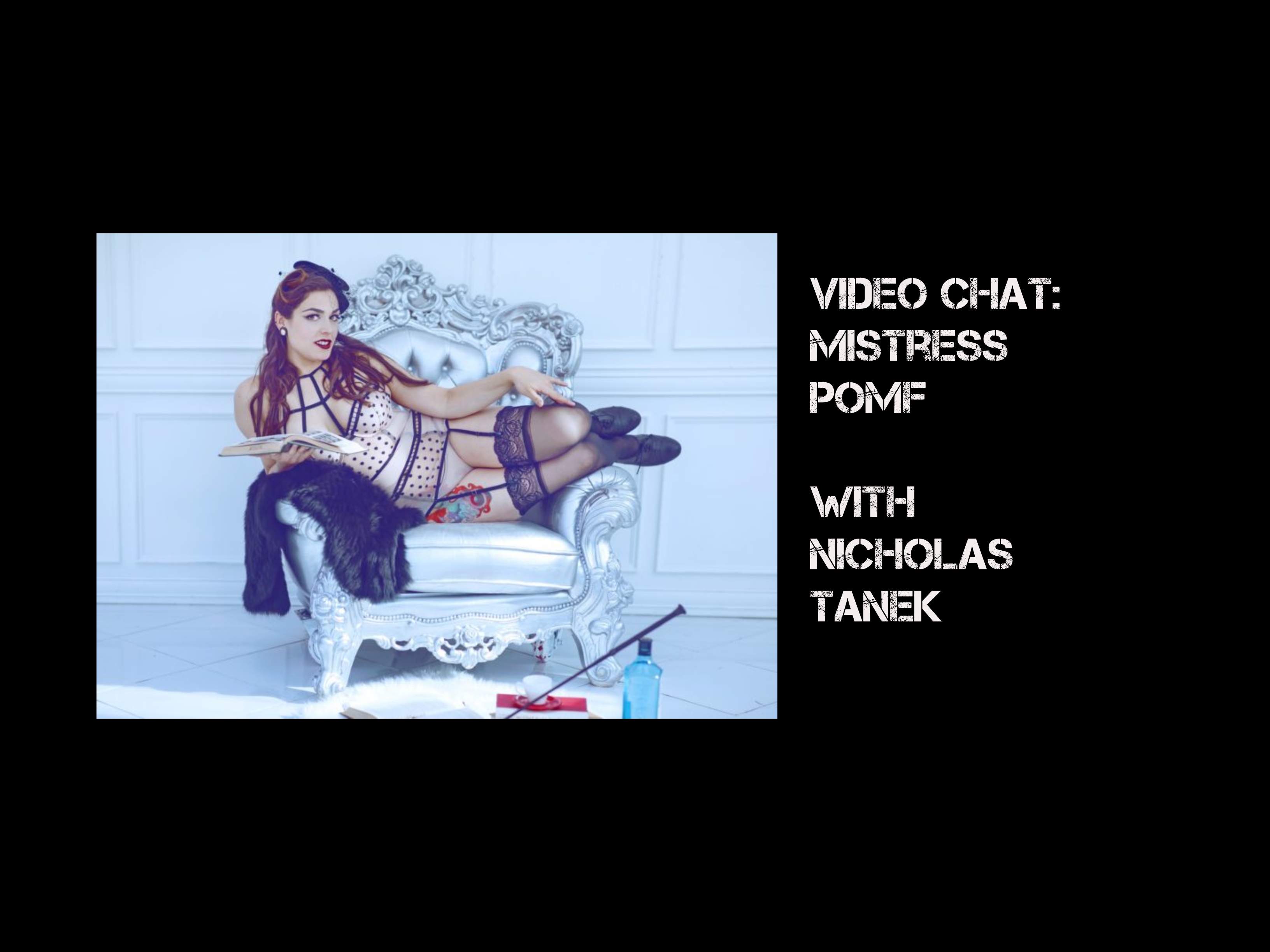 CHAT: Mistress Pomf w/ Nicholas Tanek - Your Kinky Friends