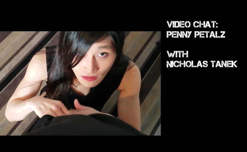 VIDEO CHAT: Penny Petalz with Nicholas Tanek