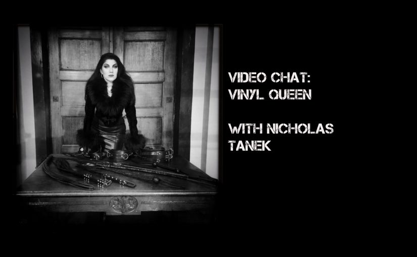 VIDEO CHAT: Vinyl Queen with Nicholas Tanek