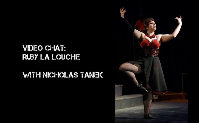 VIDEO CHAT: Ruby La Louche with Nicholas Tanek