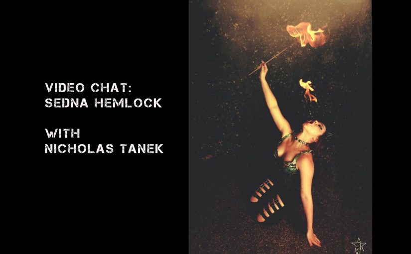 VIDEO CHAT: Sedna Hemlock with Nicholas Tanek