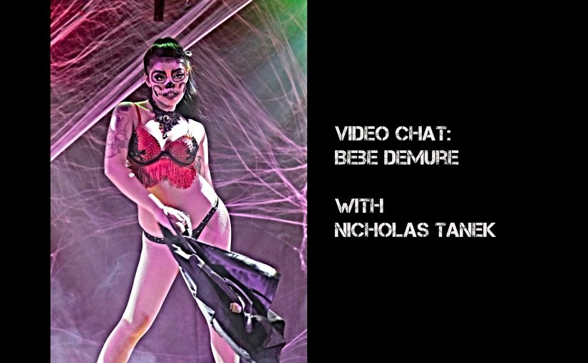 VIDEO CHAT: Bebe Demure with Nicholas Tanek