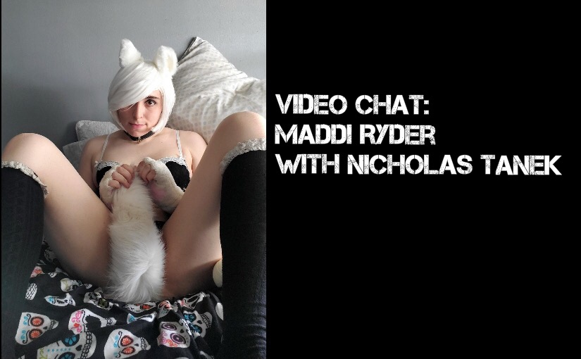 VIDEO CHAT: Maddi Ryder with Nicholas Tanek