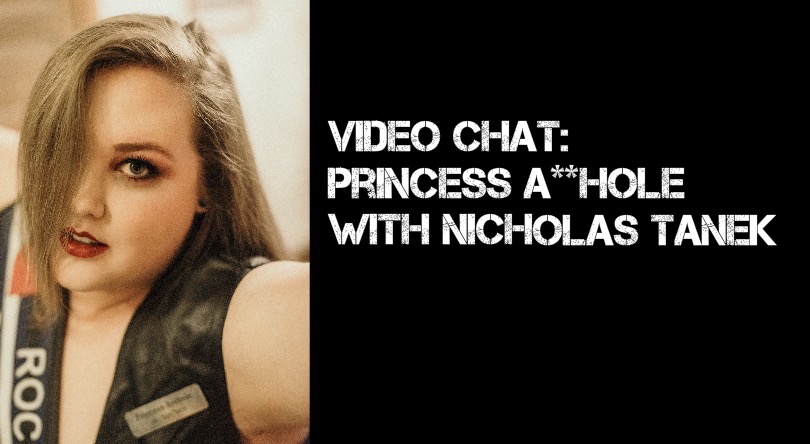 VIDEO CHAT: Princess A**hole with Nicholas Tanek