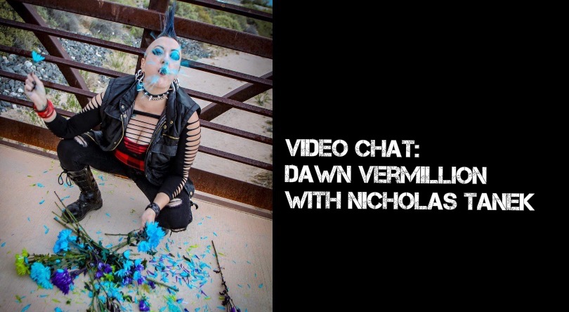 VIDEO CHAT: Dawn Vermillion with Nicholas Tanek