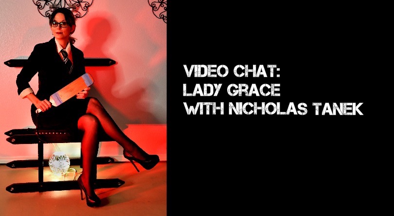 VIDEO CHAT: Lady Grace with Nicholas Tanek