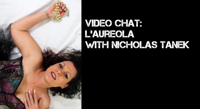 VIDEO CHAT:  L’Aureola with Nicholas Tanek