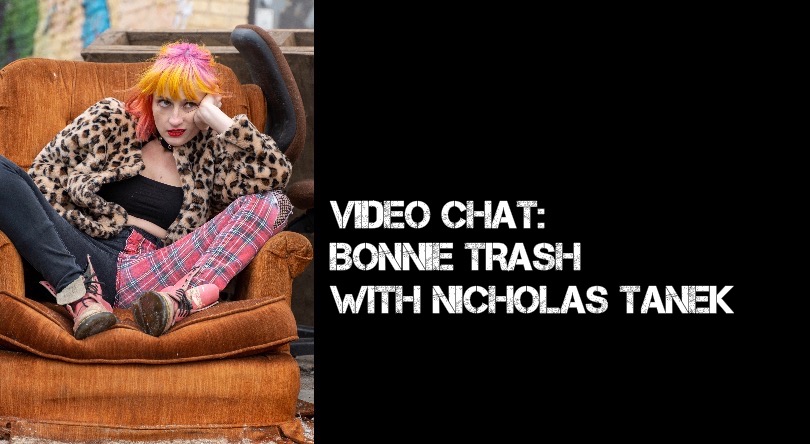 VIDEO CHAT: Bonnie Trash with Nicholas Tanek