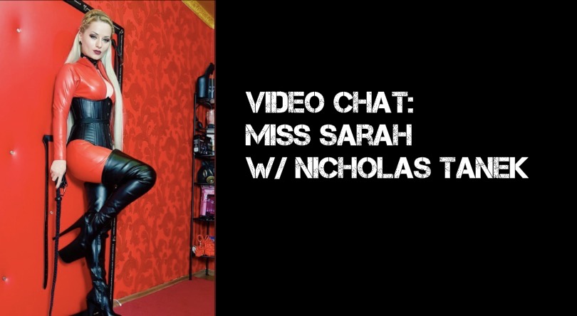 VIDEO CHAT: Miss Sarah w/ Nicholas Tanek