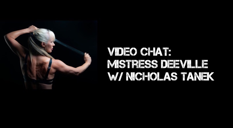 VIDEO CHAT:  Mistress DeeVille w/ Nicholas Tanek