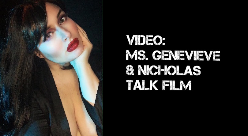 VIDEO: Ms. Genevieve & Nicholas Talk Film