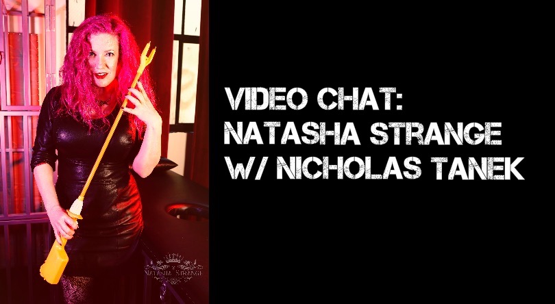 VIDEO CHAT: Natasha Strange w/ Nicholas Tanek