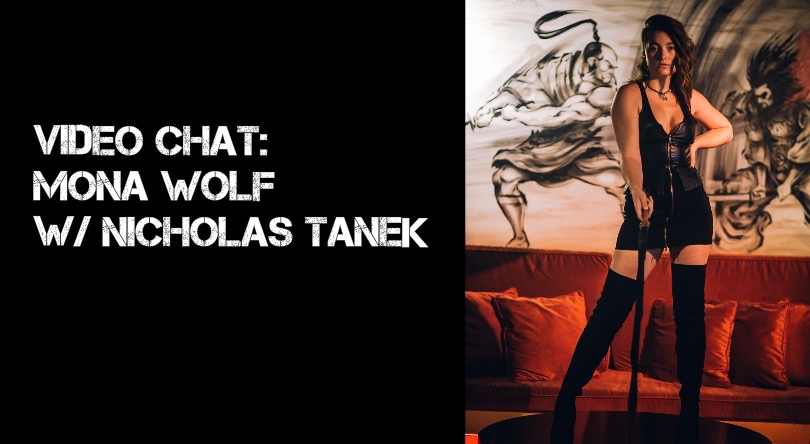 VIDEO CHAT: Mona Wolf w/ Nicholas Tanek