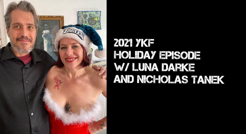 VIDEO: 2021 Holiday Episode w/ Luna Darke & Nicholas Tanek