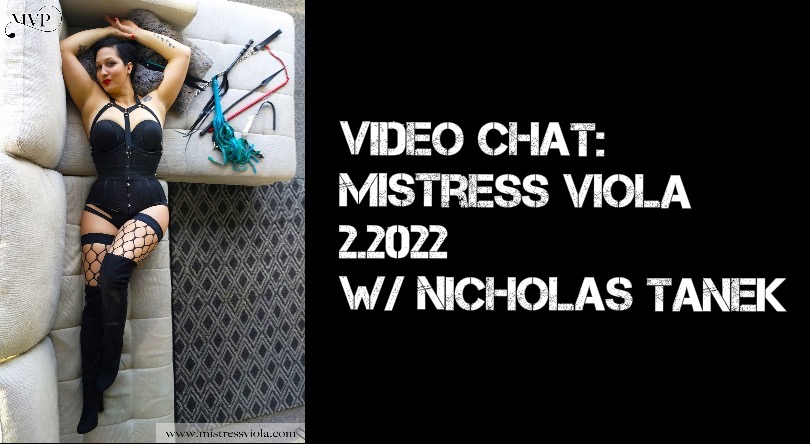 VIDEO CHAT: Mistress Viola  – 2.022