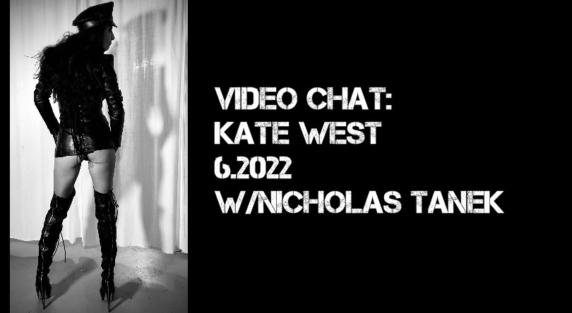 VIDEO CHAT: Mistress Kate West w/ Nicholas Tanek