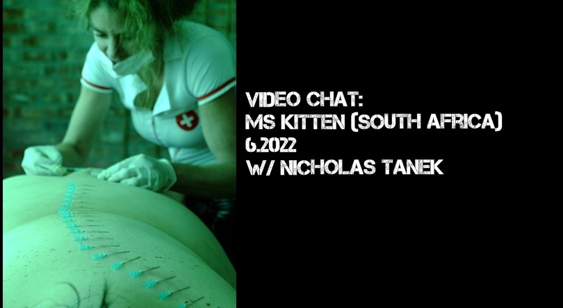 VIDEO CHAT: Ms. Kitten (South Africa) w/ Nicholas Tanek
