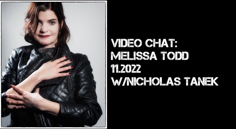 VIDEO CHAT: Melissa Todd (aka Miss Matthews) – 11.2022 w/ Nicholas Tanek