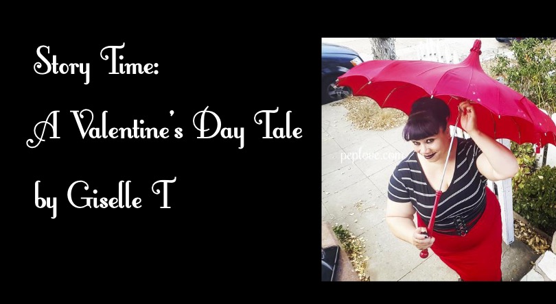 Video Story Time: A Valentine’s Day Tale by Goddess Giselle