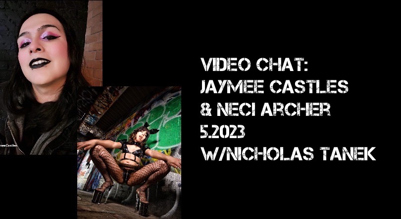 VIDEO CHAT: Jaymee Castles & Neci Archer (World Largest Pansexual Gangbang) – 5.2023