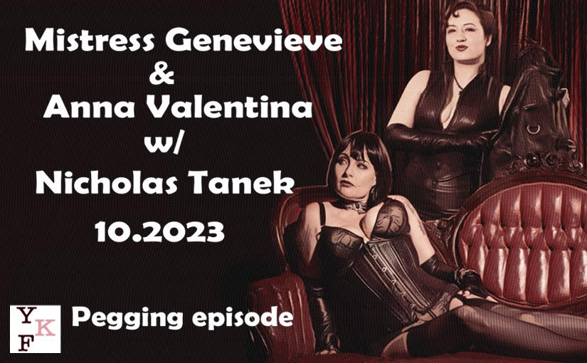 The Pegging Panel: Ms. Genevieve & Anna Valentina w/ Nicholas Tanek – 10.2023
