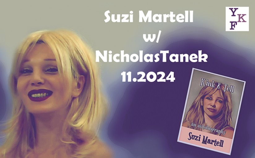 Suzi Martell – 11.2024  w/ Nicholas Tanek