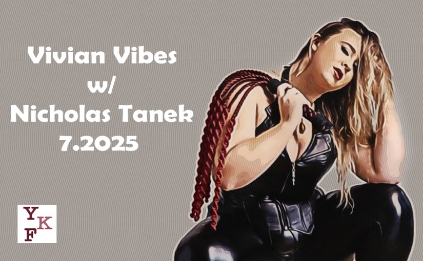 Vivian Vibes – 7.2025