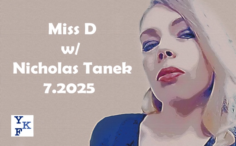 Miss D. –  7.2025