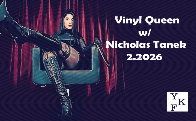 Vinyl Queen (Mistress VQ) – 2.2026