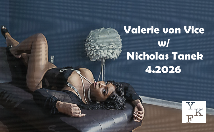 Valerie von Vice – 4.2026